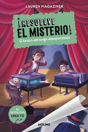 ¡Resuelve el misterio! 9 - El truco del mago desaparecido | 9788427249752 | Magaziner, Lauren | Librería Castillón - Comprar libros online Aragón, Barbastro