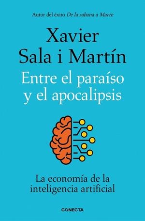 Entre el paraíso y el apocalipsis | 9788418053177 | Sala i Martín, Xavier | Librería Castillón - Comprar libros online Aragón, Barbastro