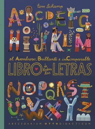 El asombroso, brillante e incomparable libro de todas las letras | 9780241779705 | Schamp, Tom | Librería Castillón - Comprar libros online Aragón, Barbastro