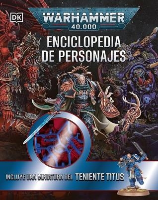 Warhammer 40.000 Enciclopedia de personajes. Incluye miniatura | 9780241794302 | Dk | Librería Castillón - Comprar libros online Aragón, Barbastro