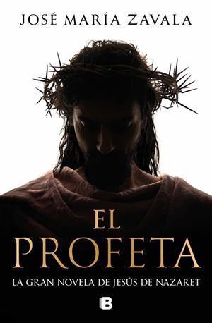 El profeta | 9788466682770 | Zavala, José María | Librería Castillón - Comprar libros online Aragón, Barbastro