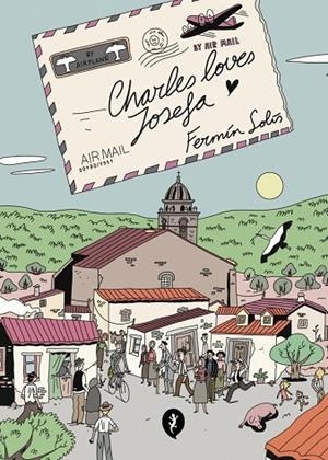 Charles loves Josefa | 9788419409942 | Solís, Fermín | Librería Castillón - Comprar libros online Aragón, Barbastro