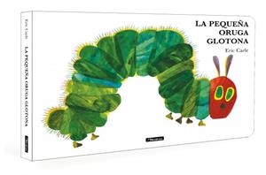 La pequeña oruga glotona (Colección Eric Carle) | 9788448871512 | Carle, Eric | Librería Castillón - Comprar libros online Aragón, Barbastro