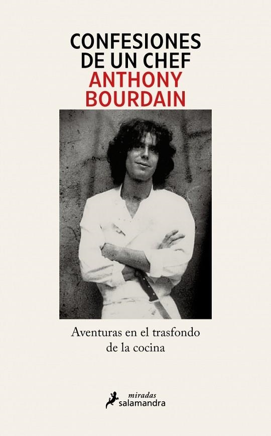 Confesiones de un chef | 9791387640576 | Bourdain, Anthony | Librería Castillón - Comprar libros online Aragón, Barbastro