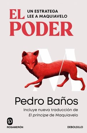 El poder. Un estratega lee a Maquiavelo | 9788466388580 | Baños, Pedro | Librería Castillón - Comprar libros online Aragón, Barbastro