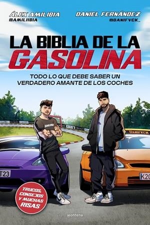 La biblia de la gasolina | 9791387598099 | Fernández (@danifvck_), Daniel | Librería Castillón - Comprar libros online Aragón, Barbastro