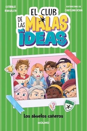 El club de las malas ideas 3 - Los abuelos cañeros | 9788427251762 | Burgaleta, Estíbaliz | Librería Castillón - Comprar libros online Aragón, Barbastro