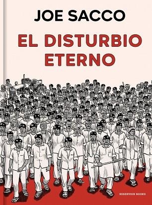 El disturbio eterno | 9788410352339 | Sacco, Joe | Librería Castillón - Comprar libros online Aragón, Barbastro