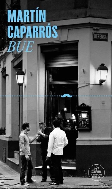 Bue | 9788439745877 | Caparrós, Martín | Librería Castillón - Comprar libros online Aragón, Barbastro