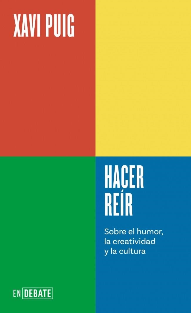 Hacer reír (Serie ENDEBATE) | 9788410433694 | Puig, Xavi | Librería Castillón - Comprar libros online Aragón, Barbastro