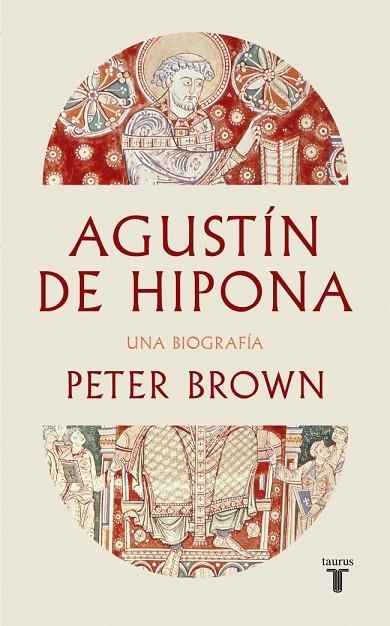 Agustín de Hipona | 9788430628322 | Brown, Peter | Librería Castillón - Comprar libros online Aragón, Barbastro