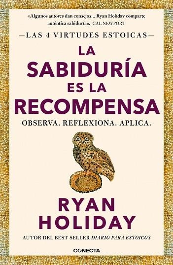 La sabiduría es la recompensa (Las 4 virtudes estoicas 4) | 9788418053733 | Holiday, Ryan | Librería Castillón - Comprar libros online Aragón, Barbastro