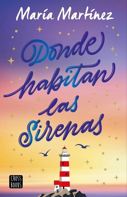 Donde habitan las sirenas | 9788408308607 | Martínez, María | Librería Castillón - Comprar libros online Aragón, Barbastro