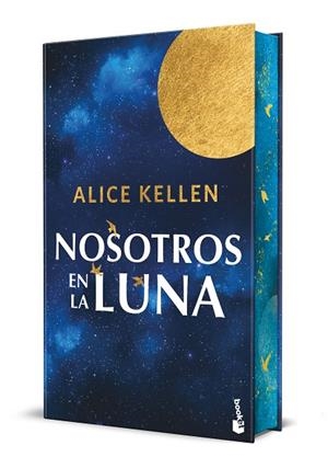 Nosotros en la luna. Edición especial con cantos decorados | 9788408310525 | Kellen, Alice | Librería Castillón - Comprar libros online Aragón, Barbastro