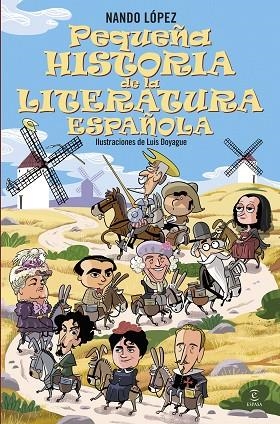 Pequeña historia de la literatura española | 9788467079371 | López, Nando | Librería Castillón - Comprar libros online Aragón, Barbastro