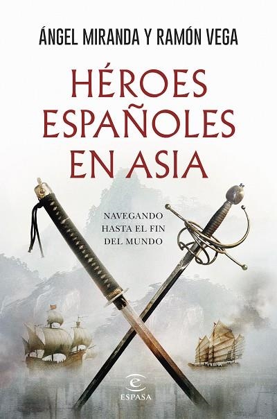Héroes españoles en Asia | 9788467079302 | Miranda, Ángel | Librería Castillón - Comprar libros online Aragón, Barbastro