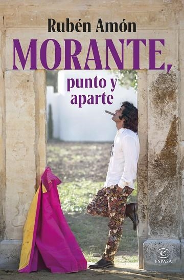 Morante, punto y aparte | 9788467079685 | Amón, Rubén | Librería Castillón - Comprar libros online Aragón, Barbastro