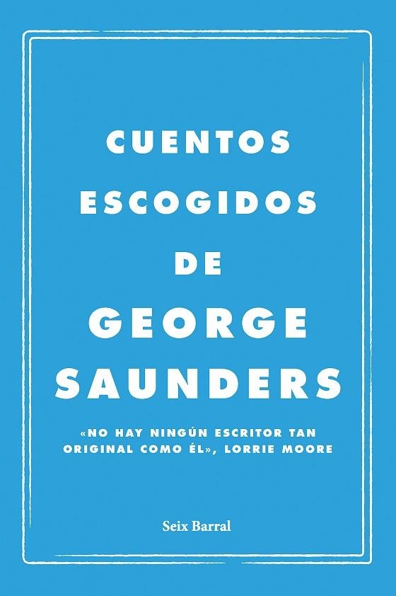 Cuentos escogidos | 9788432249143 | Saunders, George | Librería Castillón - Comprar libros online Aragón, Barbastro