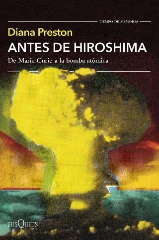 Antes de Hiroshima | 9788411076951 | Preston, Diana | Librería Castillón - Comprar libros online Aragón, Barbastro