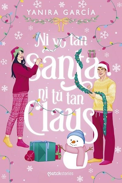 Ni yo tan santa ni tú tan Claus | 9788408310907 | García, Yanira | Librería Castillón - Comprar libros online Aragón, Barbastro