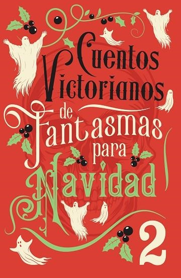 Cuentos victorianos de fantasmas para Navidad 2 | 9788445021156 | Varios Autores | Librería Castillón - Comprar libros online Aragón, Barbastro