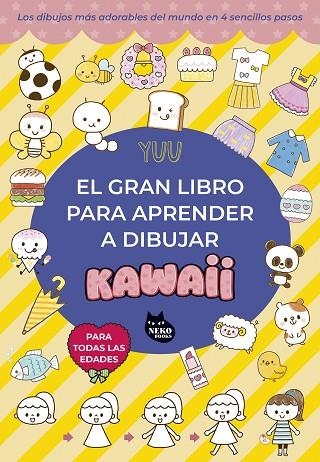 El gran libro para aprender a dibujar kawaii | 9788410427105 | Yuu | Librería Castillón - Comprar libros online Aragón, Barbastro