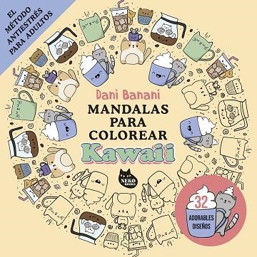 Mandalas para colorear kawaii | 9788410427167 | Banani, Dani | Librería Castillón - Comprar libros online Aragón, Barbastro