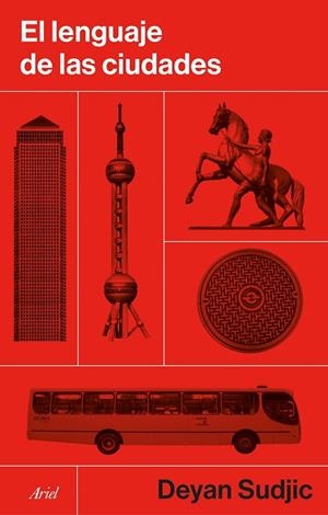 El lenguaje de las ciudades | 9788434439856 | Sudjic, Deyan | Librería Castillón - Comprar libros online Aragón, Barbastro
