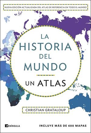 La historia del mundo. Un atlas (edición ampliada) | 9788411004305 | Grataloup, Christian | Librería Castillón - Comprar libros online Aragón, Barbastro