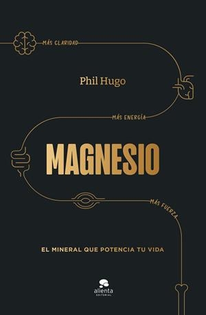 Magnesio | 9788413444703 | Hugo, Phil | Librería Castillón - Comprar libros online Aragón, Barbastro