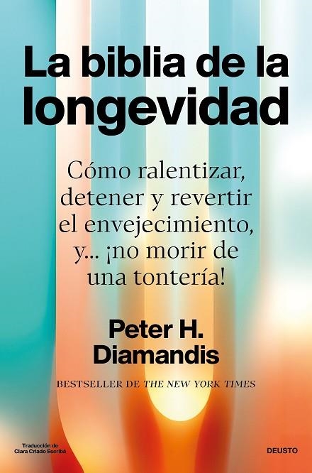 La biblia de la longevidad | 9788423439799 | Diamandis, Peter | Librería Castillón - Comprar libros online Aragón, Barbastro