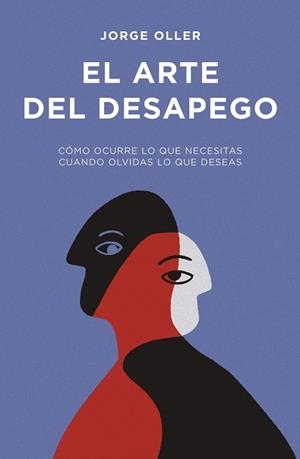 El arte del desapego | 9788498756043 | Oller, Jorge | Librería Castillón - Comprar libros online Aragón, Barbastro