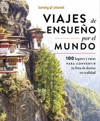 Viajes de ensueño por el mundo | 9788408297505 | Aa. Vv. | Librería Castillón - Comprar libros online Aragón, Barbastro