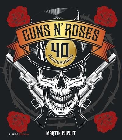Guns N' Roses. 40 aniversario | 9788448043469 | Popoff, Martin | Librería Castillón - Comprar libros online Aragón, Barbastro