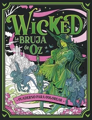 Wicked. Cuaderno para colorear | 9788448045388 | Aa. Vv. | Librería Castillón - Comprar libros online Aragón, Barbastro