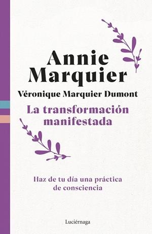 La transformación manifestada | 9791387667344 | Marquier, Annie | Librería Castillón - Comprar libros online Aragón, Barbastro