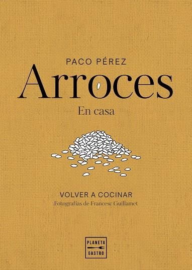 Arroces | 9788408311102 | Pérez, Paco | Librería Castillón - Comprar libros online Aragón, Barbastro