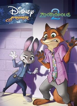Zootrópolis 2. Disney presenta | 9791387526993 | Disney | Librería Castillón - Comprar libros online Aragón, Barbastro