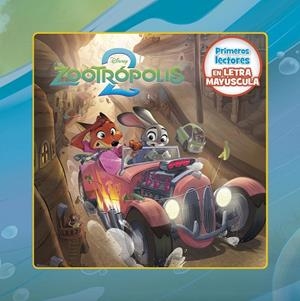 Zootrópolis 2. Primeros lectores en letra MAYÚSCULA | 9791387901066 | Disney | Librería Castillón - Comprar libros online Aragón, Barbastro
