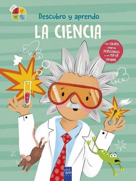Descubro y aprendo. La ciencia | 9788408302063 | Yoyo | Librería Castillón - Comprar libros online Aragón, Barbastro