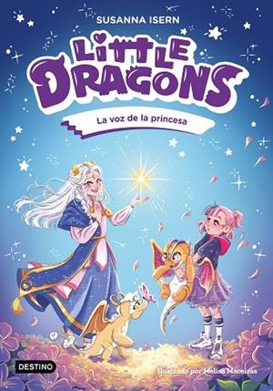 Little Dragons 4. La voz de la princesa | 9788408311157 | Isern, Susanna | Librería Castillón - Comprar libros online Aragón, Barbastro