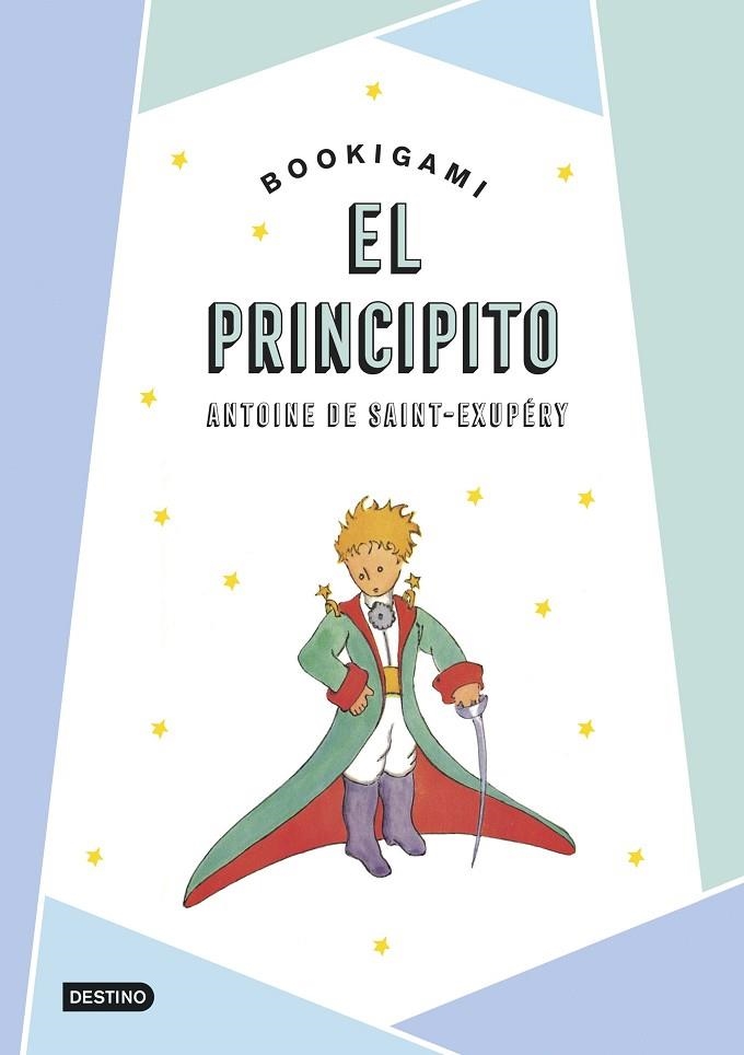 El Principito. Bookigami | 9788408306597 | Saint-Exupéry, Antoine de | Librería Castillón - Comprar libros online Aragón, Barbastro