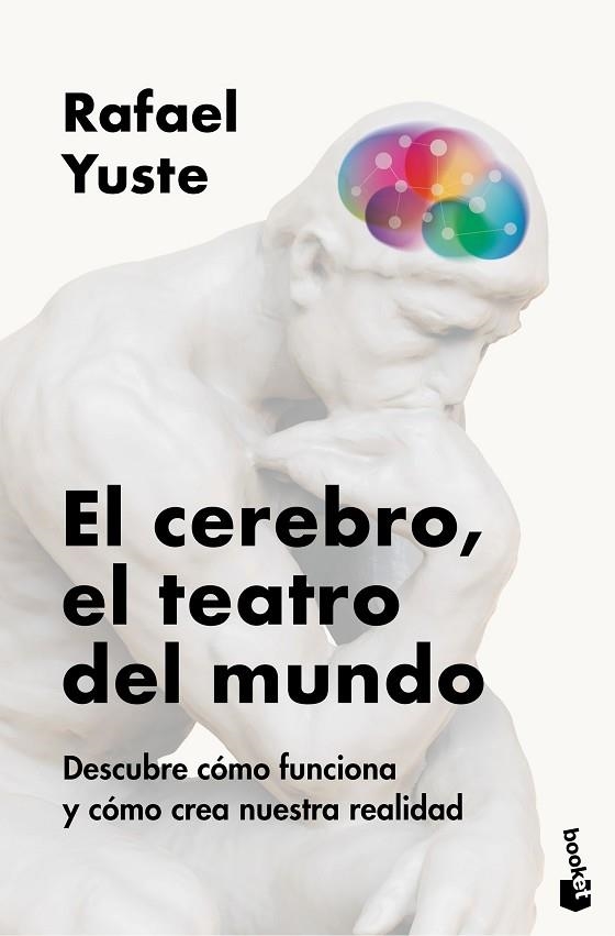 El cerebro, el teatro del mundo | 9788408307990 | Yuste Rojas, Rafael | Librería Castillón - Comprar libros online Aragón, Barbastro