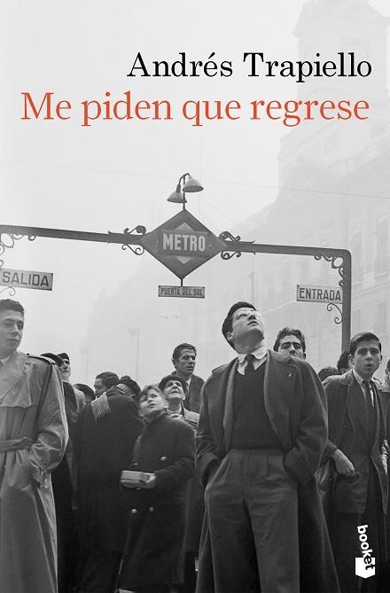 Me piden que regrese | 9788423368860 | Trapiello, Andrés | Librería Castillón - Comprar libros online Aragón, Barbastro