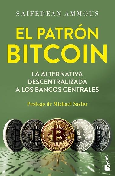 El patrón Bitcoin | 9788423439706 | Ammous, Saifedean | Librería Castillón - Comprar libros online Aragón, Barbastro