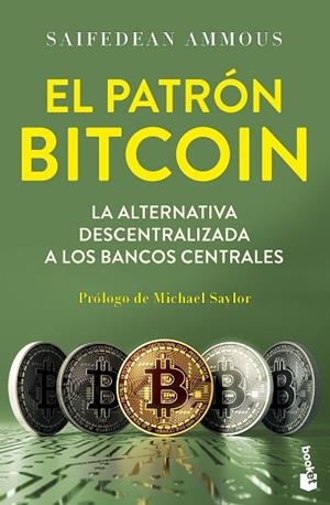 El patrón Bitcoin | 9788423439706 | Ammous, Saifedean | Librería Castillón - Comprar libros online Aragón, Barbastro