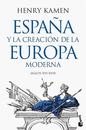España y la creación de la Europa moderna | 9788467079364 | Kamen, Henry | Librería Castillón - Comprar libros online Aragón, Barbastro