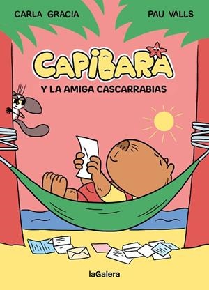 Capibara y la amiga cascarrabias | 9788424674434 | Gracia Mercadé, Carla | Librería Castillón - Comprar libros online Aragón, Barbastro