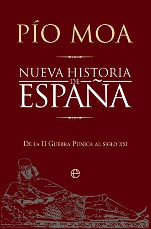Nueva historia de España | 9788410941717 | Moa, Pío | Librería Castillón - Comprar libros online Aragón, Barbastro