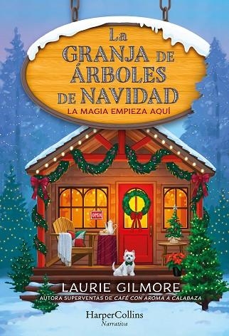 La granja de árboles de Navidad | 9788410643994 | Gilmore, Laurie | Librería Castillón - Comprar libros online Aragón, Barbastro